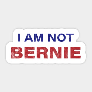I Am Not Bernie Sticker